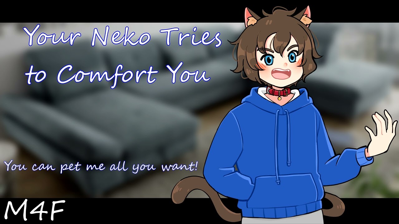Your Neko Tries to Comfort You [M4F][Sleepy][Purring][Petting]