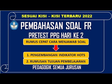 [FR Hari Ke 2] SOAL PRETEST PPG 2022