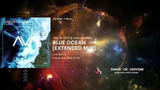 JAN DE VICE & Josie Sandfeld - Blue Ocean (Extended Mix) AVA WHITE