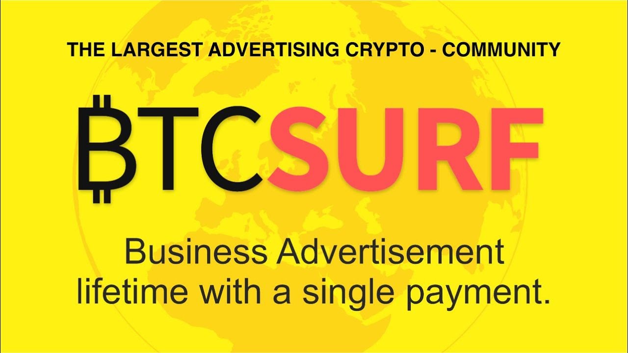 BTC SURF Crypto Advertising with Earn money 11 levels deep