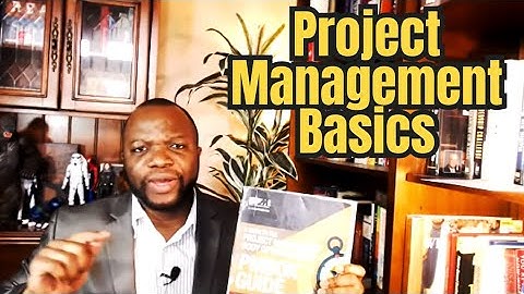 Project Management Basics (All You Need to Get Started on PMP)