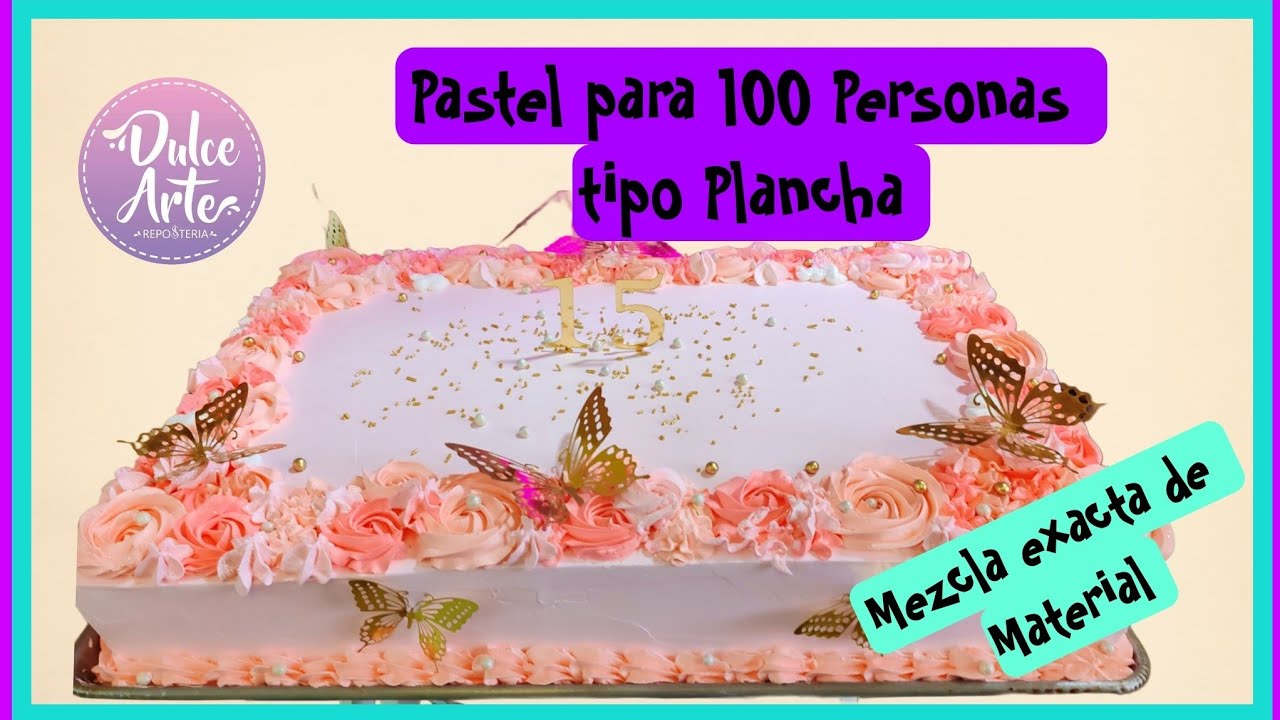 Pastel para 100 Personas tipo plancha/con la cantidad exacta para