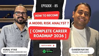 How to Become a Model Risk Analyst Ft. Kunal Vyas Ep.85 | Finance Insider Podcast