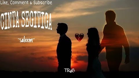 SALEEM - CINTA SEGITIGA COVER (Lirik)