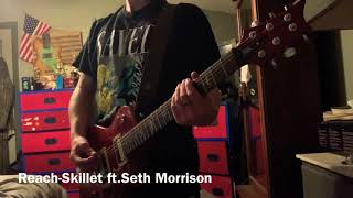 Reach-Skillet ft. Seth Morrison