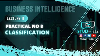 BI Practical No 8: Classification || Mumbai University || BSc IT Students||
