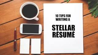 10 Tips for Writing a Stellar Resume