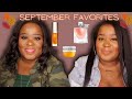 September Favorites |ThePorterTwinZ