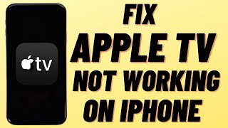 Fix Apple TV Not Working On iPhone After Update iOS 14 ( Apple TV App Fixed On iPhone ) Latest 2021
