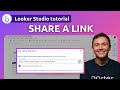 How to Share Looker Studio Reports With Links (2025)