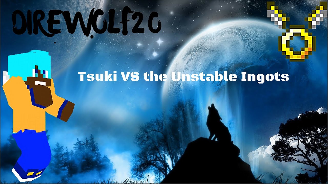 Tsuki VS The Unstable Ingots