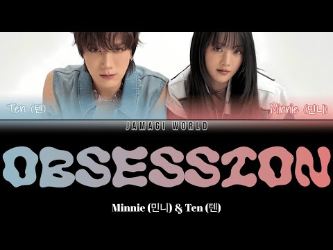 {VOSTFR} MINNIE (민니) - Obsession [ft. TEN DE NCT/WayV] (ENG/FR Color Coded Lyrics)