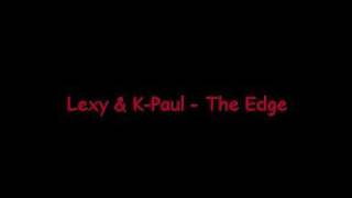 lexy &amp; k paul the edge