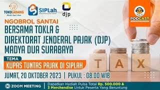Ngobrol Santai Bareng TokLa (Kupas Tuntas Pajak di SIPLah)