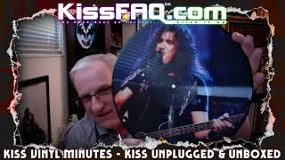 KISS Vinyl Minutes - KISS Unplugged & Unboxed