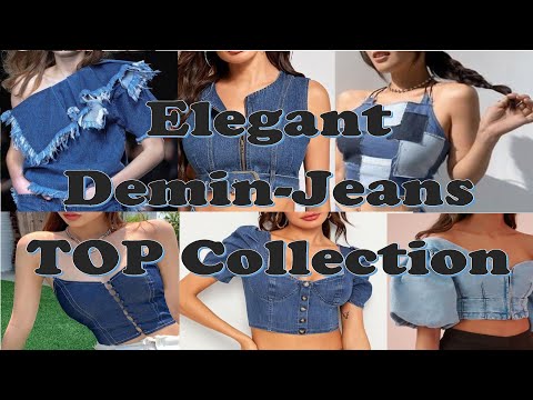LATEST JEANS-DENIM TOP