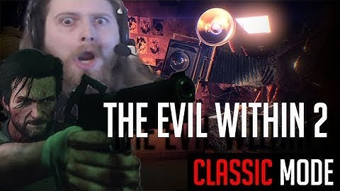 The Evil Within 2: Classic Mode In-Depth Guide [Part 4] RUN FROM THE BOSSES!
