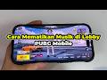 Cara Mematikan Musik di Lobby PUBG Mobile | TERBARU!