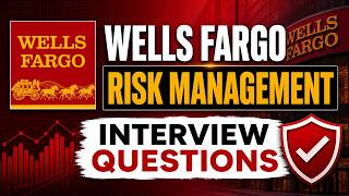 Wells Fargo Risk Management Interview Questions