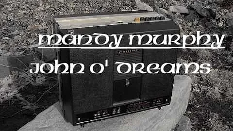 Mandy Murphy : John o' Dreams