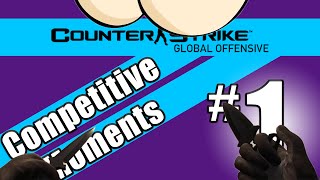 [CS: GO] Competitive Moments #1 - Those butt plugs!
