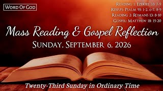 Today's Catholic Mass Readings and Gospel Reflection - Sunday, September 6, 2026
