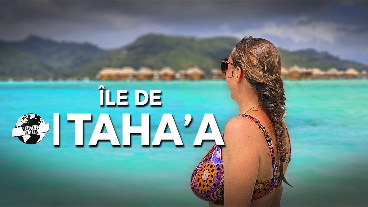 Documentaire Polynesie Francaise : Les secrets de Taha'a