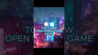 TOP 3 NEW OPEN WORLD IN 2025 #shorts #toptrending #openworld #gaming