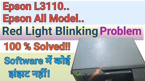 Epson L3110 Red Light Blinking Problem Solution | 100% Fix #epson