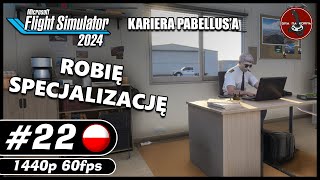 Robię specjalizację | KARIERA PABELLUS'a || #22 || Microsoft Flight Simulator 2024