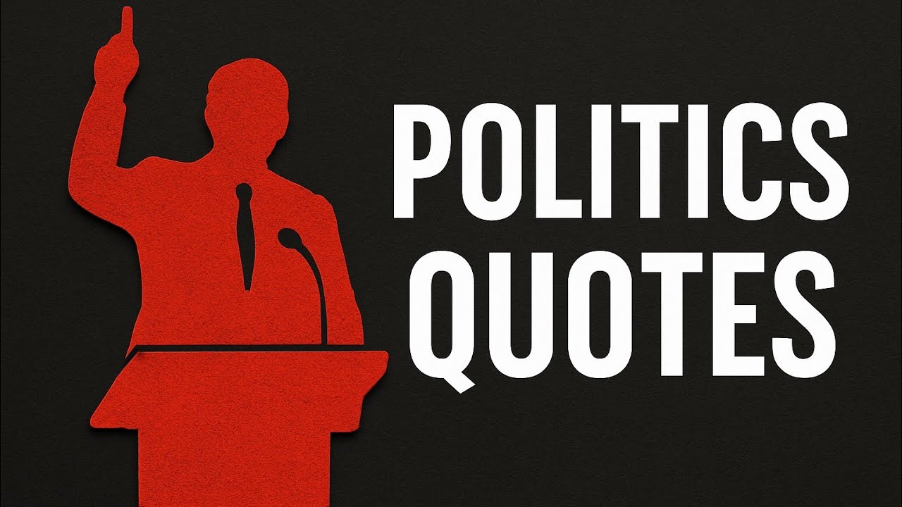 Motivation Quotes About Politics
