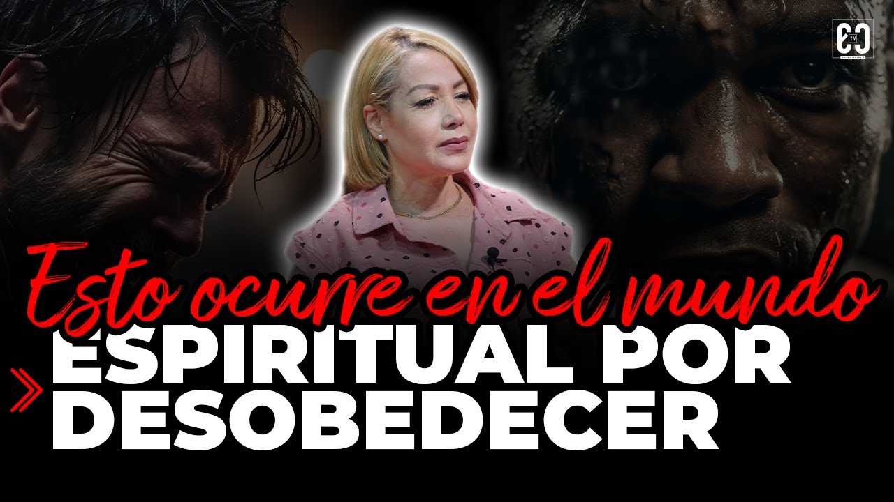 ¿Qué pasa en el MUNDO ESPIRITUAL cuando OBEDECES? Tremenda palabra de ...