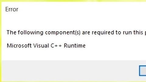 исправление The following component(s) are required to run this program:Microsoft Visual C++ Runtime