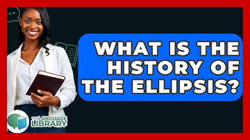 What Is The History Of The Ellipsis? - The Language Library