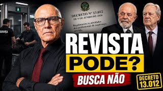 BOMBA para os VIGILANTES! Decreto provisões a busca e revista somente com consentimento! Entenda!