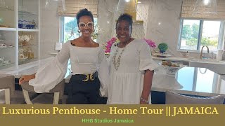 A Luxurious Penthouse - Home Tour || JAMAICA