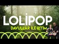 Okul Öncesi Lolipop Davullar ile ritim çalışması