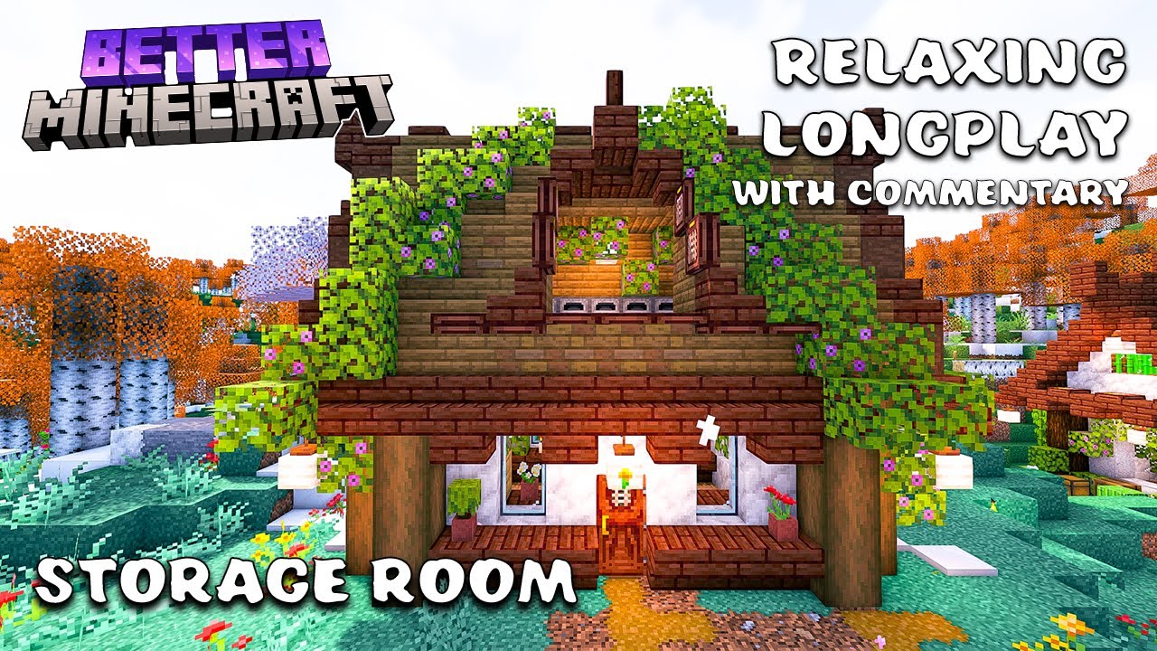 Relaxing Commentary Longplay | Storage Room Build | Better Minecraft 1. ...