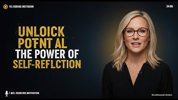 Unlock Your Potential: The Power of Self-Reflection