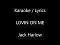 Jack Harlow - Lovin On Me (KARAOKE LYRICS) preview