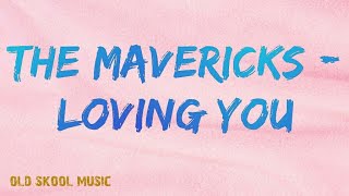 Watch Mavericks Loving You video