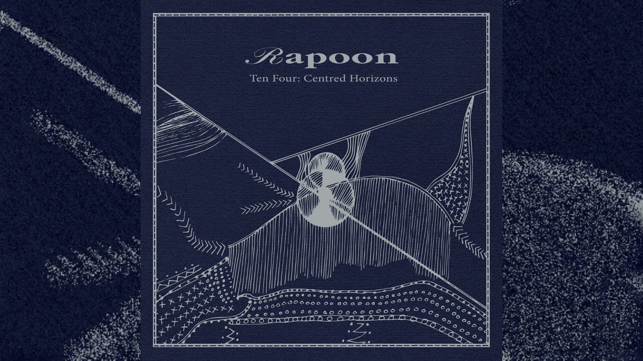 Rapoon - Ten Four: Centred Horizons (2022) [LP]