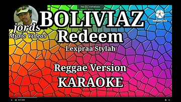 Boliviaz Redeem - Lexpraa Stylah || Karaoke Reggae version || Bagani