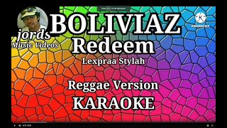 Boliviaz Redeem - Lexpraa Stylah || Karaoke Reggae version || Bagani
