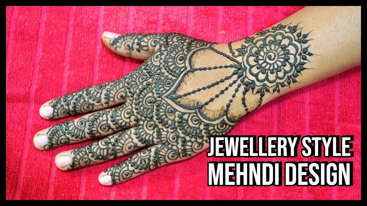 Jewellery Style Mehndi Design New Mehndi Designs YouTube