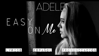 Adele | Easy On Me | ESPAÑOL-LYRICS