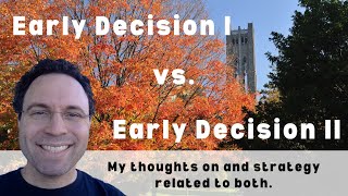 Early Decision I vs. Early Decision II