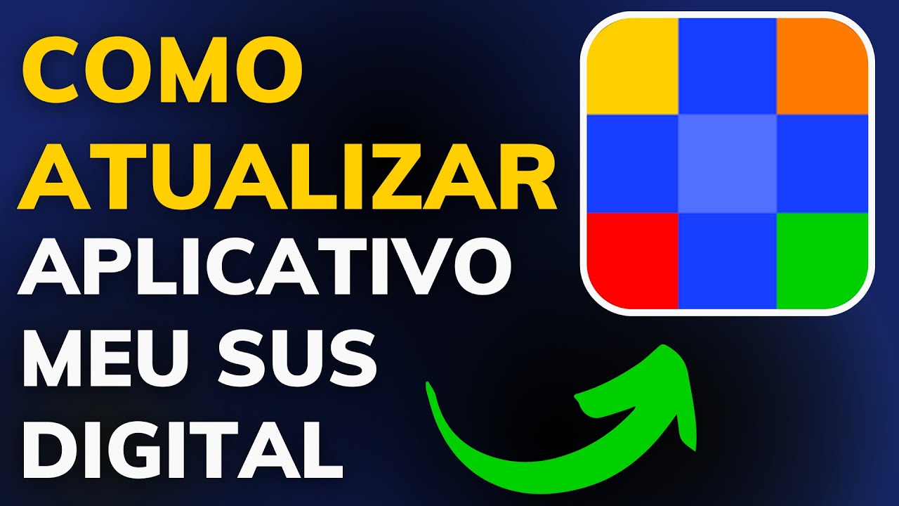 COMO ATUALIZAR o APLICATIVO MEU SUS DIGITAL pela PLAY STORE - PASSO a ...