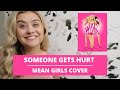 SOMEONE GETS HURT | MEAN GIRLS BROADWAY COVER