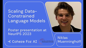 C4AI @ NeurIPS, 2023 - Niklas Muennighoff on Scaling Data-Constrained Language Models